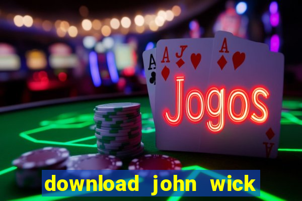 download john wick de volta ao jogo